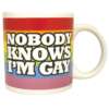 Attitude Mug Nobody Knows I'm Gay